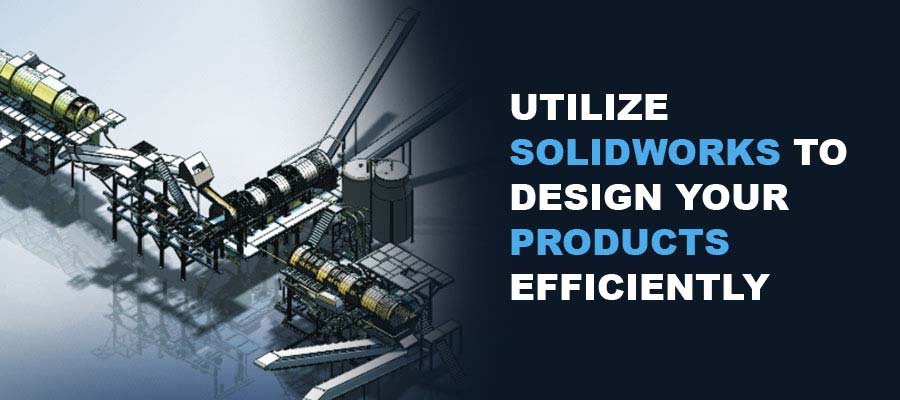 SolidWorks to Design Products